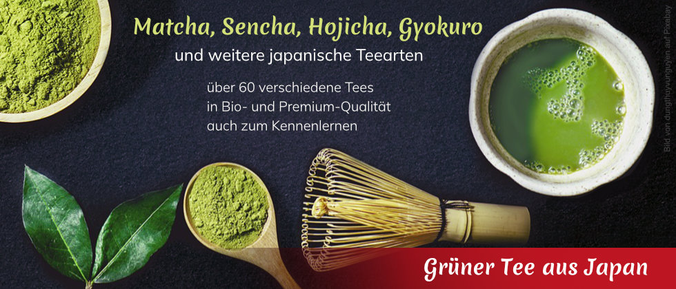 Grüner Tee, Matcha, Sencha aus Japan